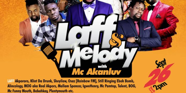 Laugh & Melody with Mc Akanluv